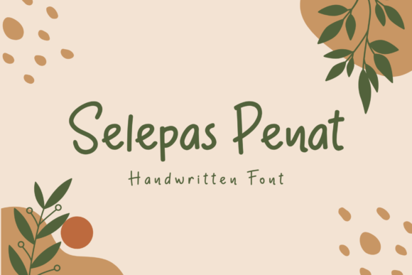 Selepas Penat Typeface Review for Digital Branding