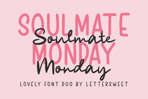 Soulmate Monday: A Modern Script Font for Editorial Design